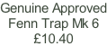 Genuine Approved Fenn Trap Mk 6 £10.40